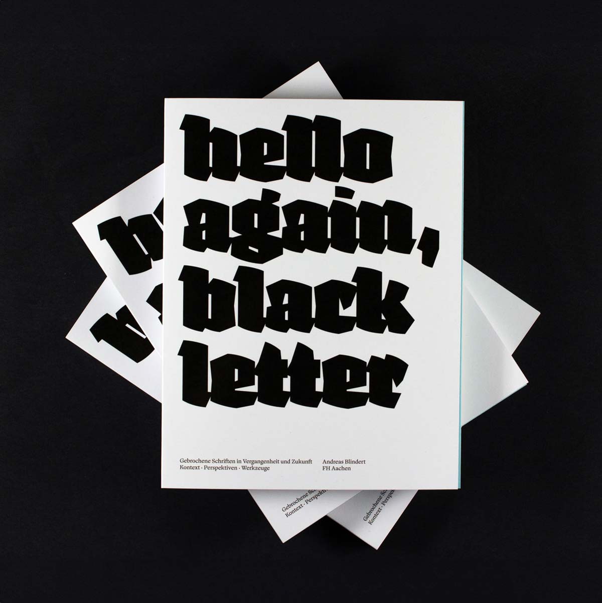 Andreas Blindert hello again, black letter